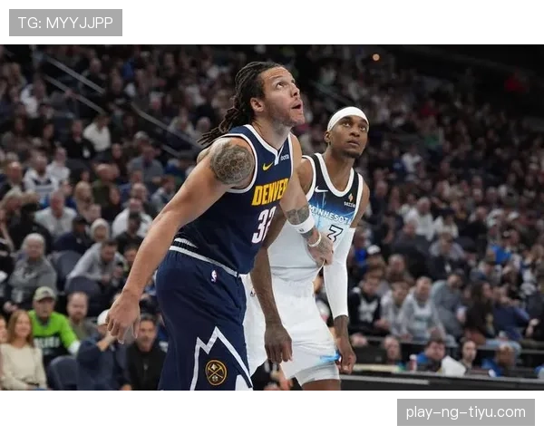 戈塔特篮下高效终结助掘金内线威胁显著提升