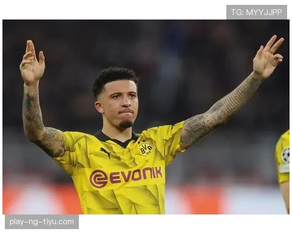 桑乔本赛季高位逼抢提速 撕扯防线效率优于同期锋线伙伴