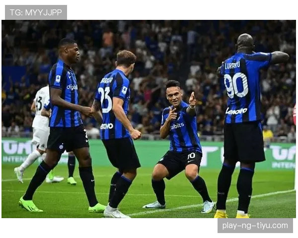 国米意甲统治力持续巩固，赛季优势进一步扩大